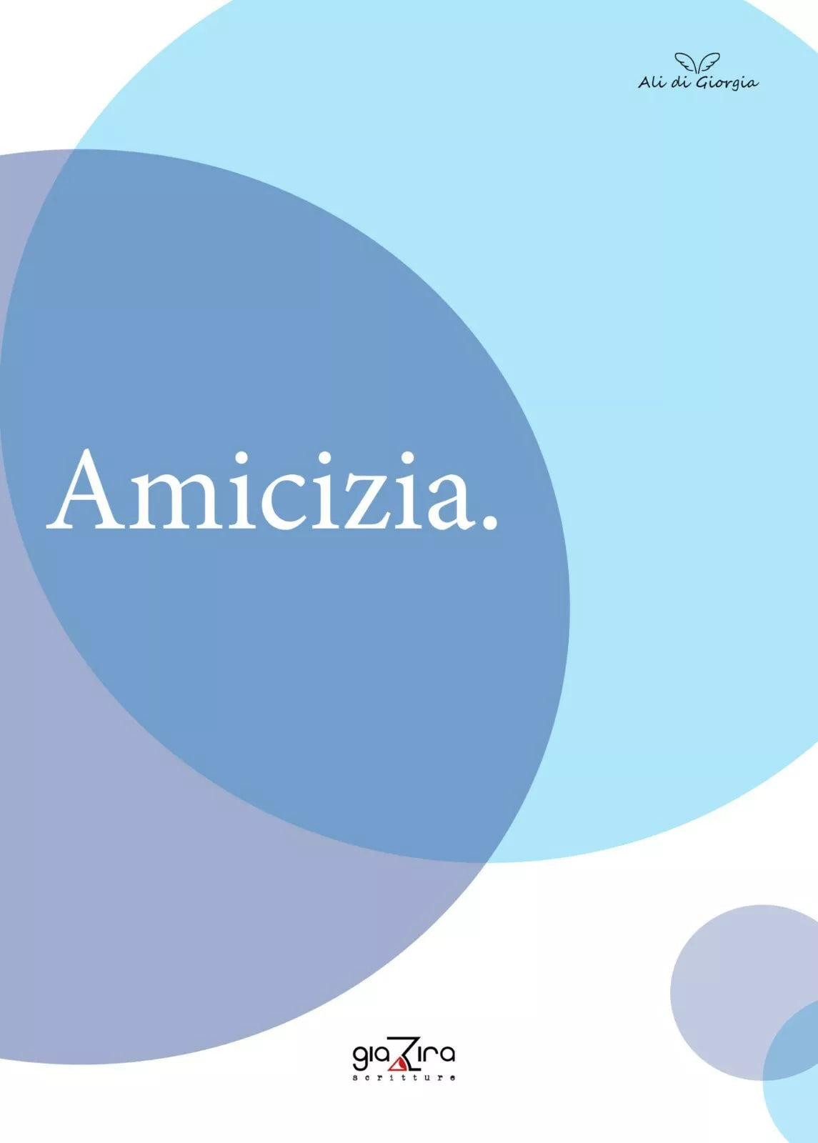 Amicizia - AA VV - Giazira - 2020