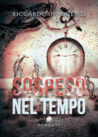 Sospeso nel tempo di Riccardo Innocenti, 2021, Youcanprint