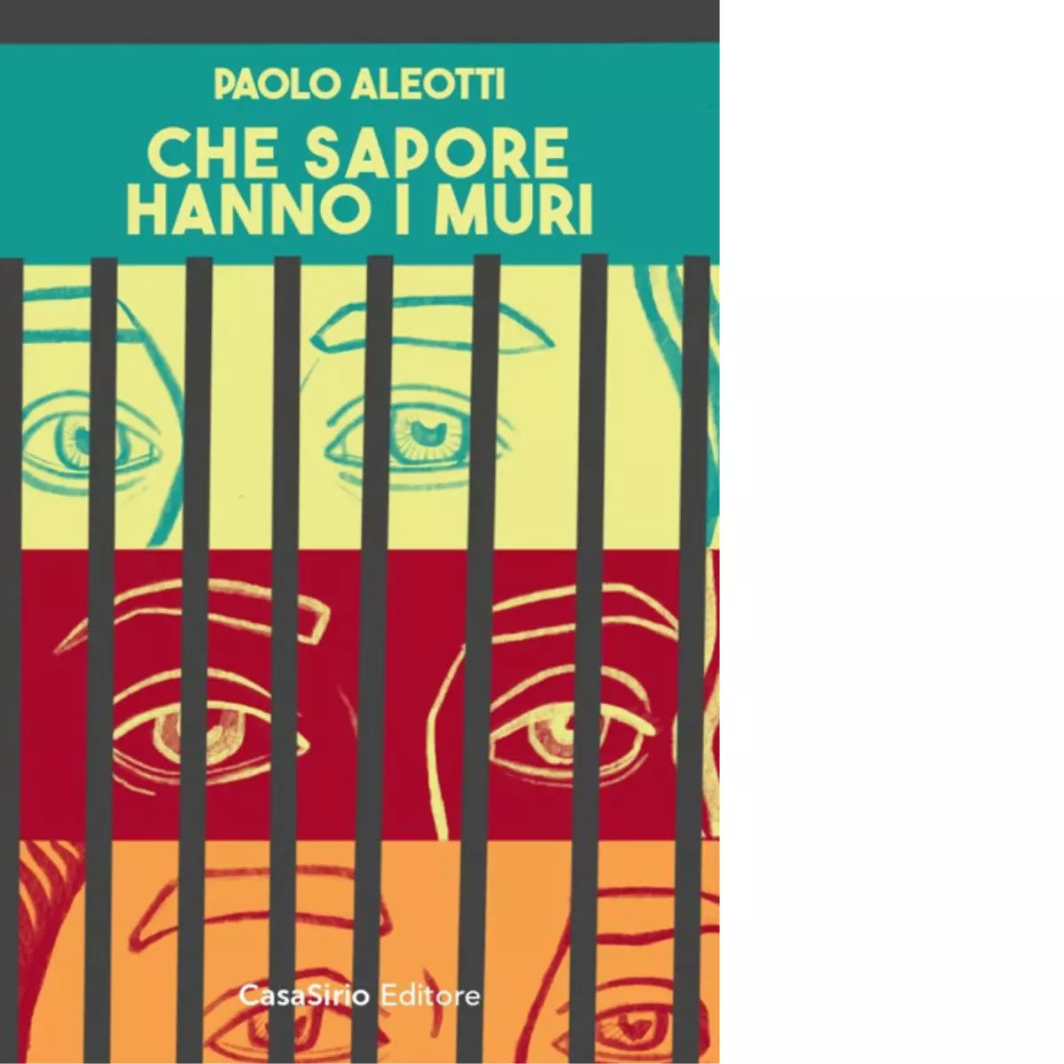 Che sapore hanno i muri di Paolo Aleotti