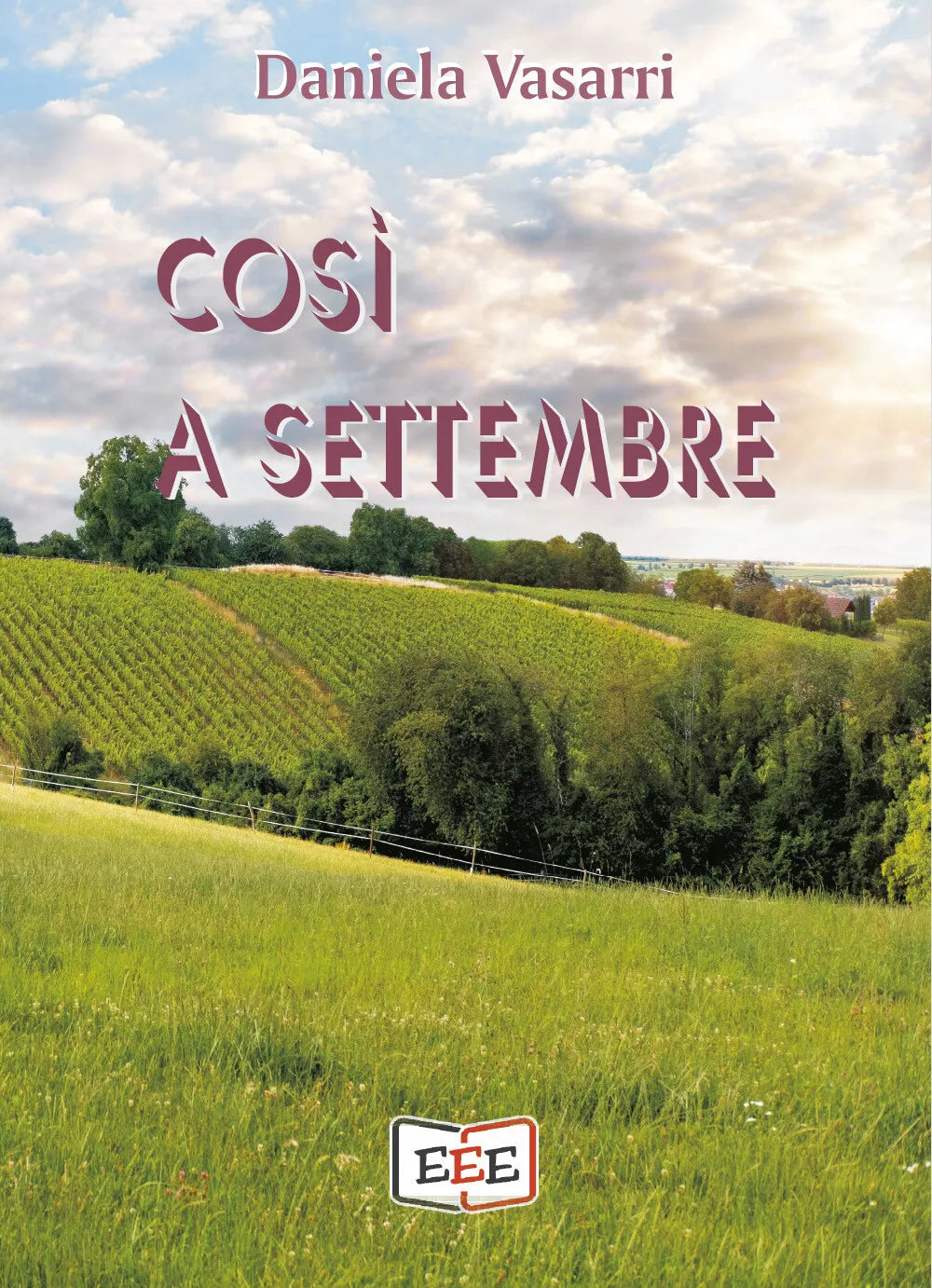 Cosi a settembre di Daniela Vasarri, 2021, Edizioni Esordienti Ebook