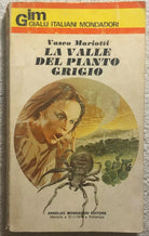 La valle del pianto grigio di Vasco Mariotti, 1978, Mondadori