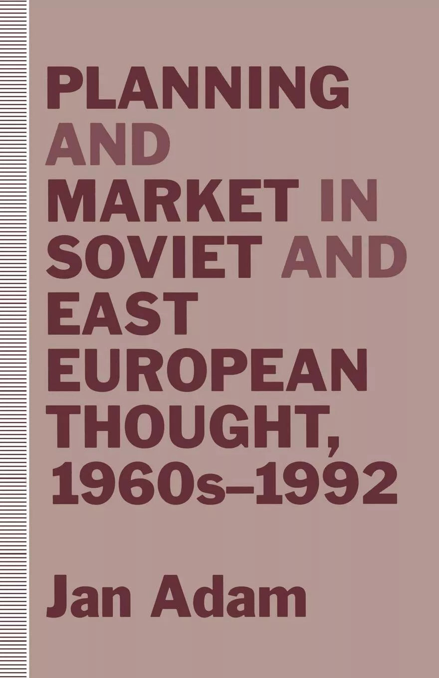 Planning and Market in Soviet and East European Thought