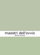 Maestri dell ovvio di Alfredo Paradisi
