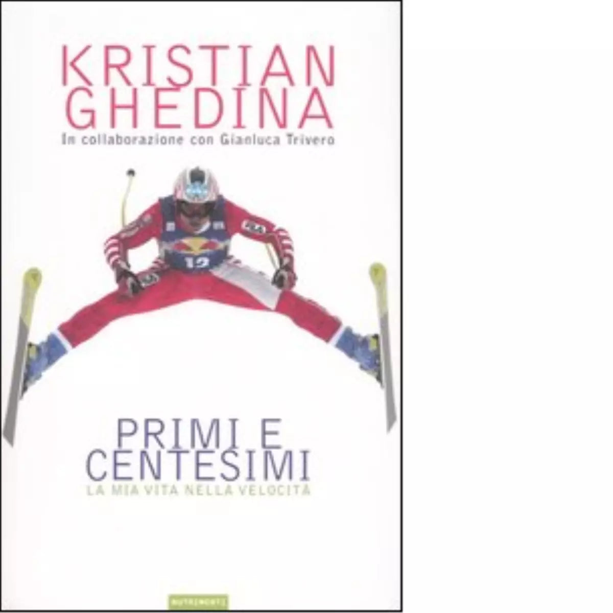 Primi e centesimi di Kristian Ghedina