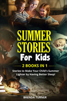 SUMMER STORIES FOR KIDS 2 Books in 1 di Brenda Turner, 2021, Youcanprint