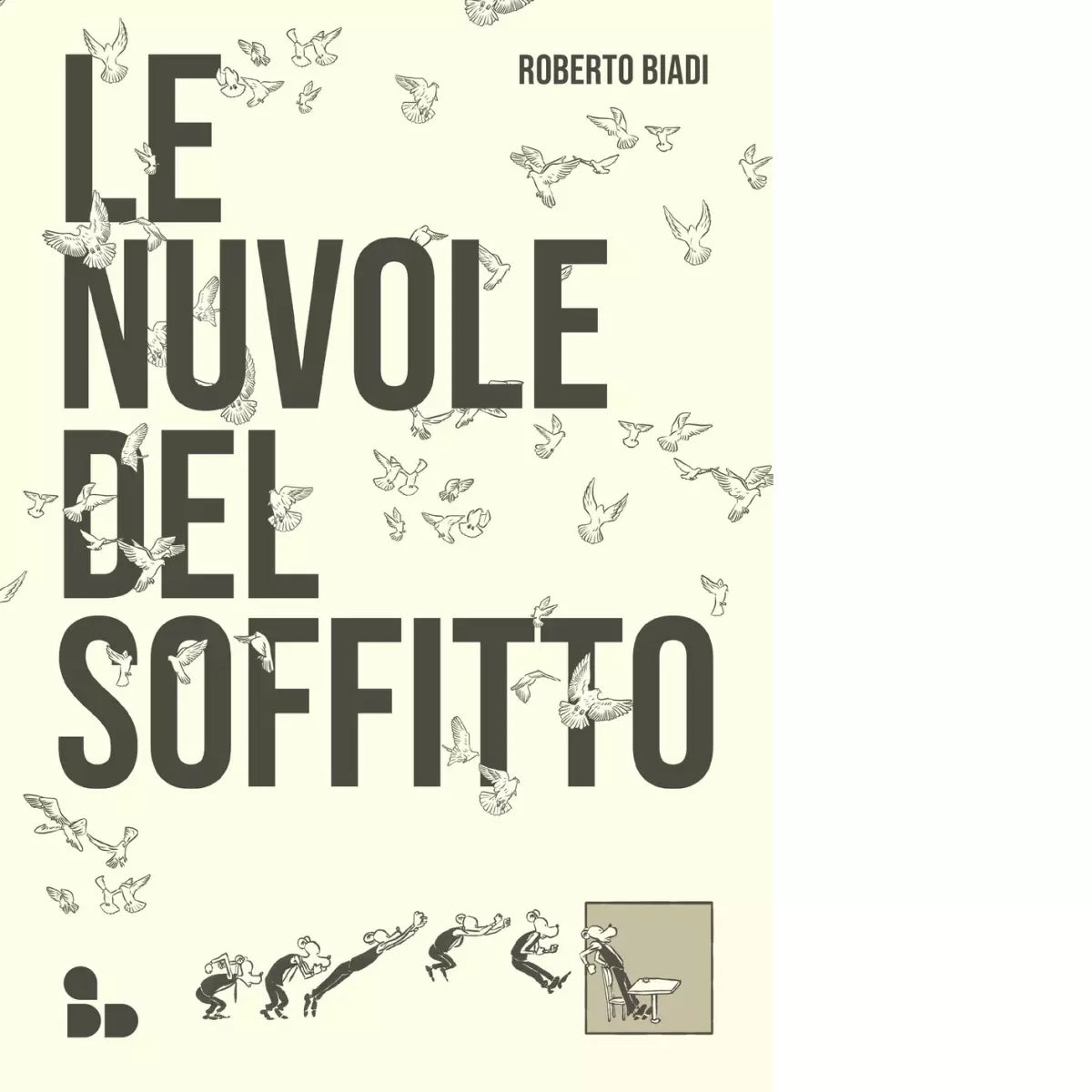 Le nuvole del soffitto di Roberto Biadi