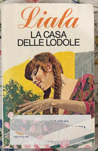 La casa delle lodole di Liala