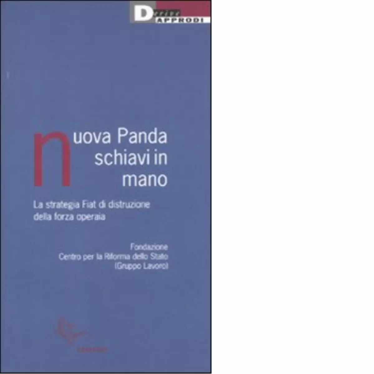 NUOVA PANDA SCHIAVI IN MANO