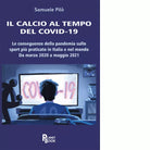 Il calcio al tempo del Covid