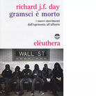 GRAMSCI MORTO di RICHARD J F DAY