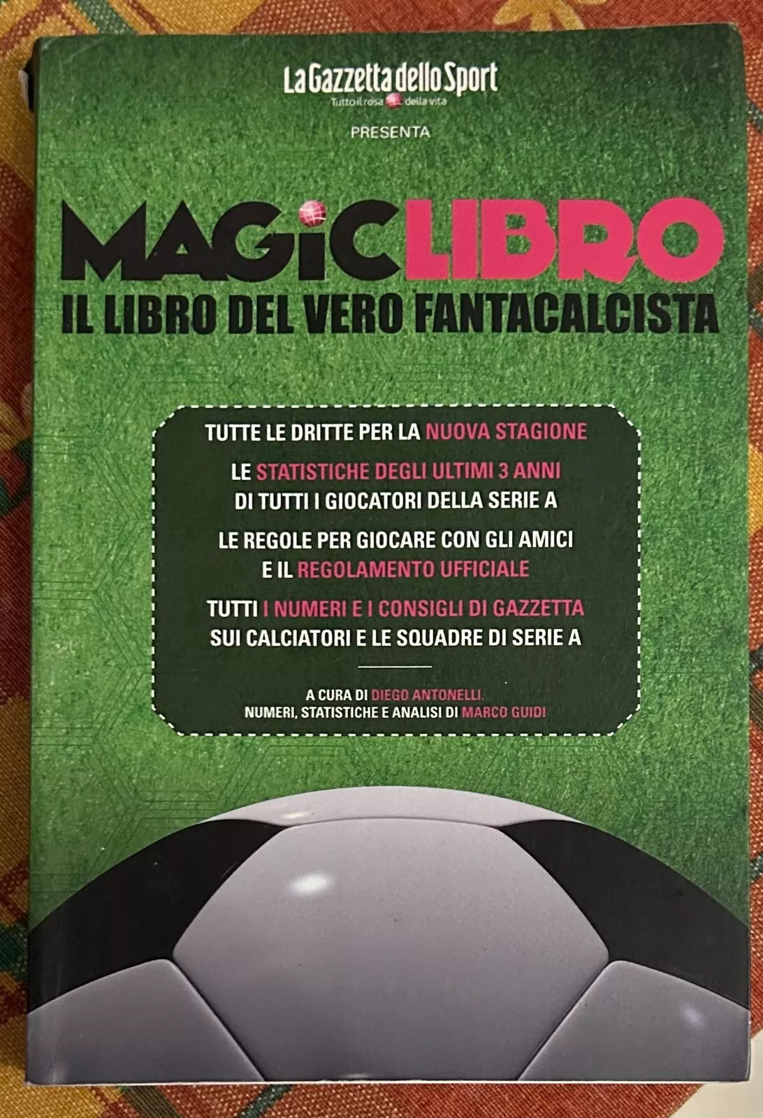 Magic Libro Il libro del vero fantacalcista di Diego Antonelli