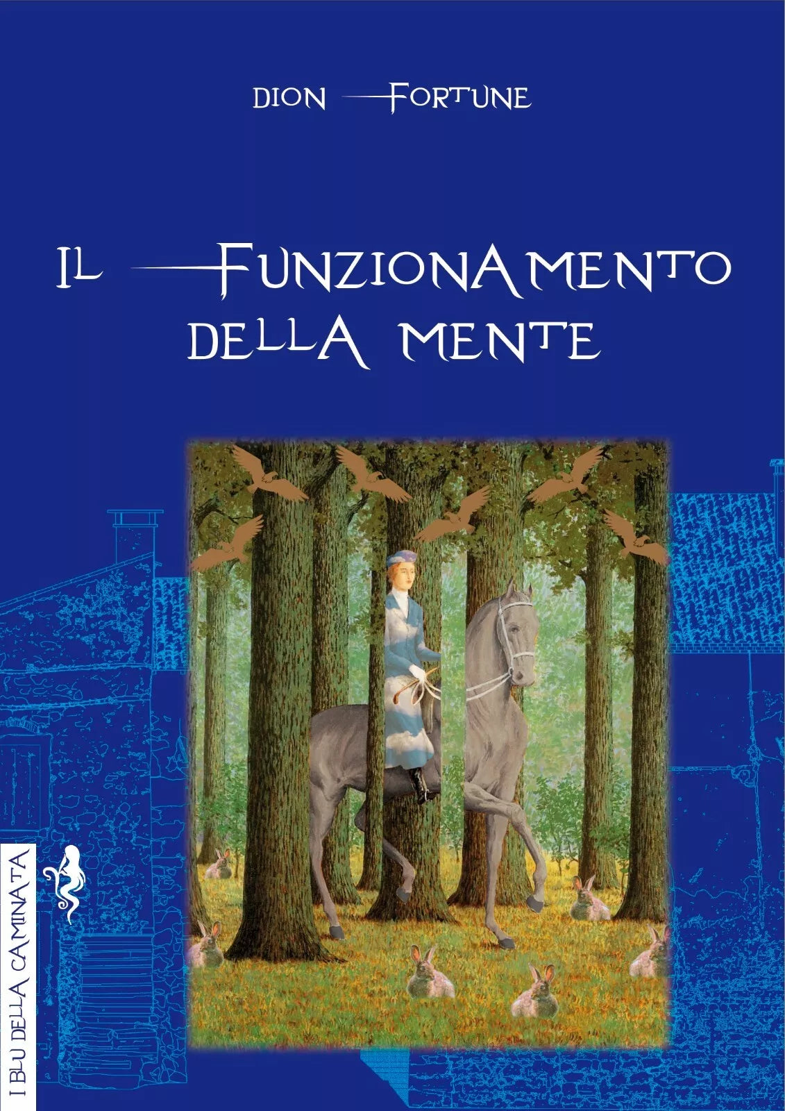 Il funzionamento della mente di Dion Fortune