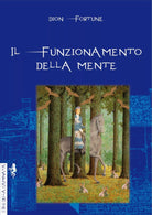 Il funzionamento della mente di Dion Fortune