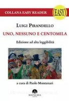 Uno, nessuno e centomila. Ediz. ad alta leggibilita di Luigi Pirandello, 2020,