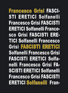 FASCISTI ERETICI di Francesco Grisi, Solfanelli Edizioni