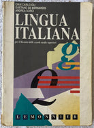 Lingua italiana Grammatica Per il biennio delle Scuole superiori di Giancarlo