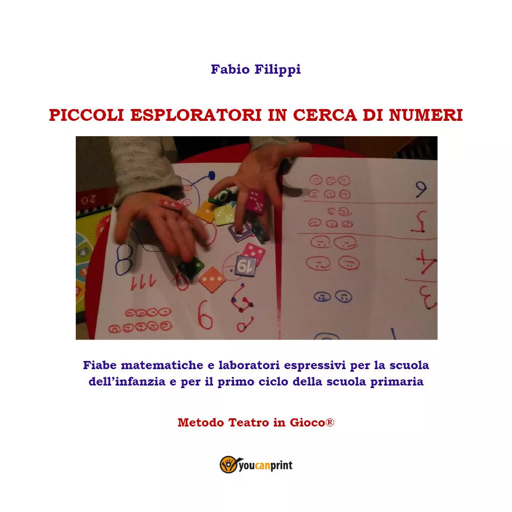 Piccoli esploratori in cerca di numeri di Fabio Filippi, 2020, Youcanprint