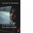C posto per un solo amore di Kalanit W Ochayon