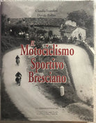 Il motociclismo sportivo bresciano di Claudia Franzoni-davide Pollini, 2004, M