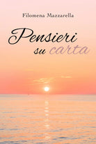Pensieri su carta di Filomena Mazzarella, 2019, Youcanprint