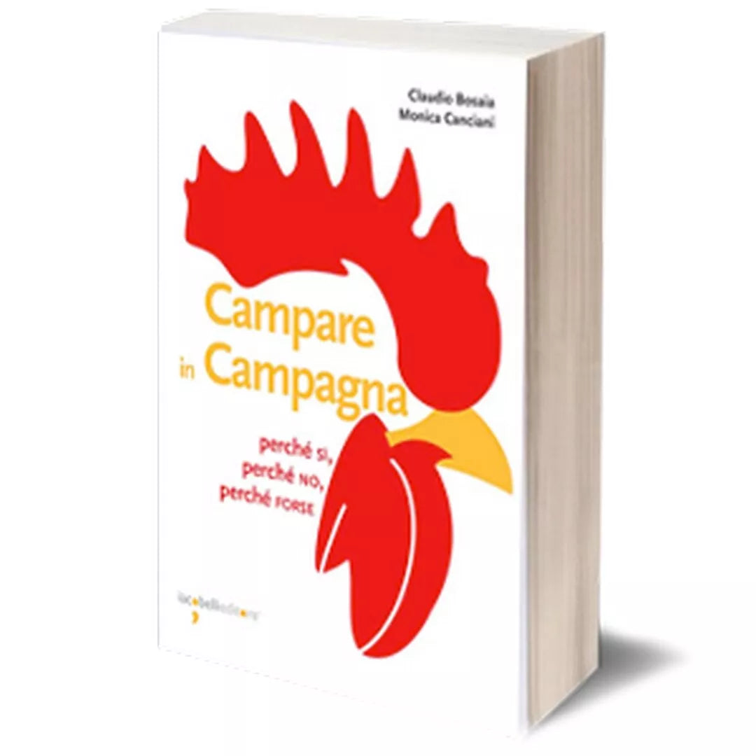 Campare in campagna, Claudio Bosaia, Monica Canciani, 2015, Iacobelli Editore