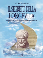 Il segreto della longevit Saggio di astro