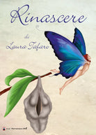 Rinascere di Laura Tafaro