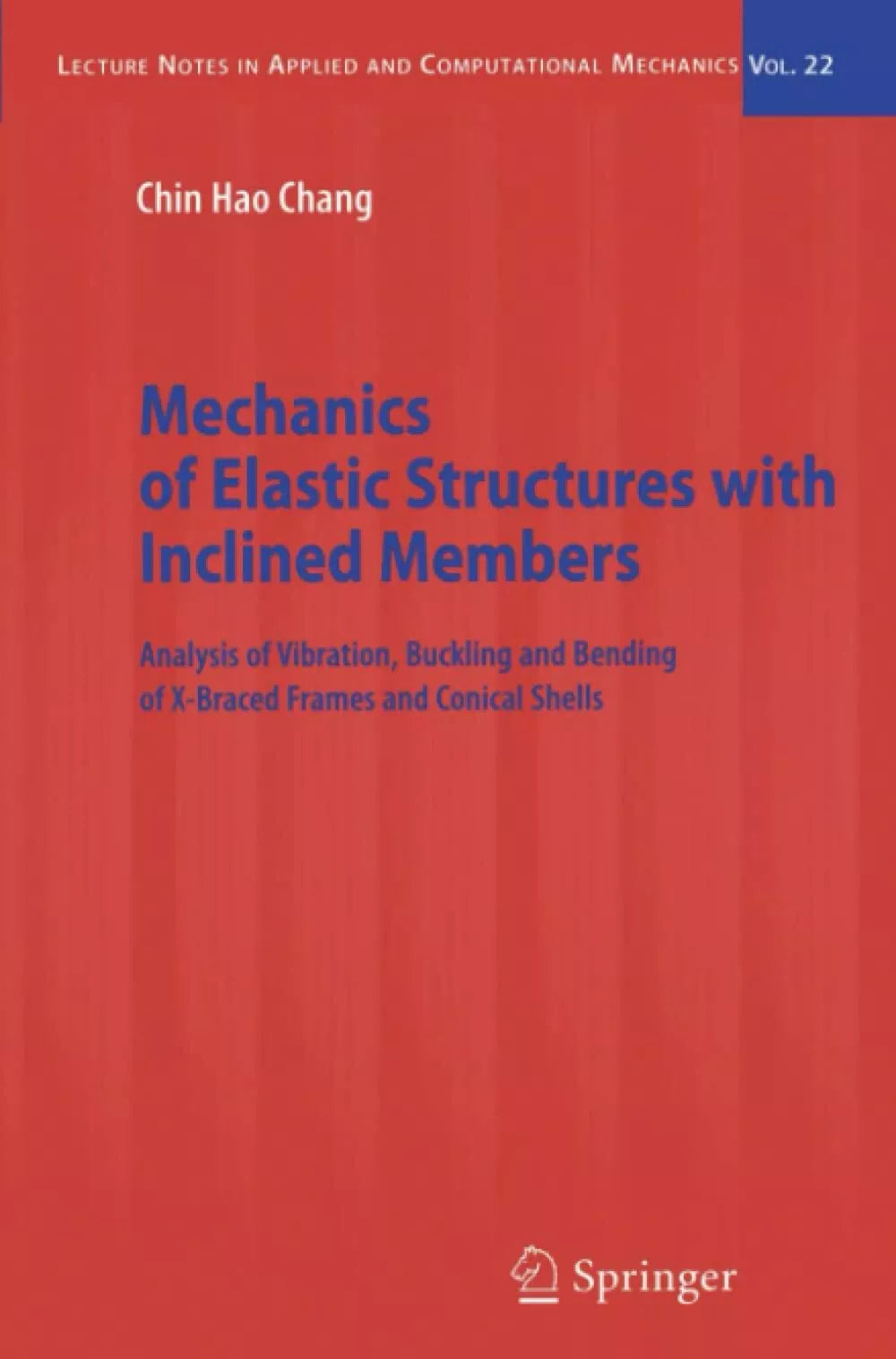 Mechanics of Elastic Structures with Inclined Members