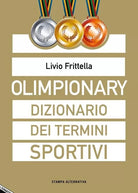 Olimpionary Dizionario dei termini sportivi di Livio Frittella