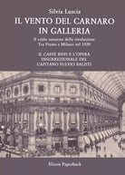 Il vento del Carnaro in galleria di Silvia Luscia, 2020, Youcanprint