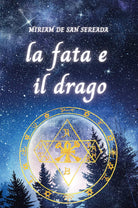 La fata e il drago di Miriam De San Sereada
