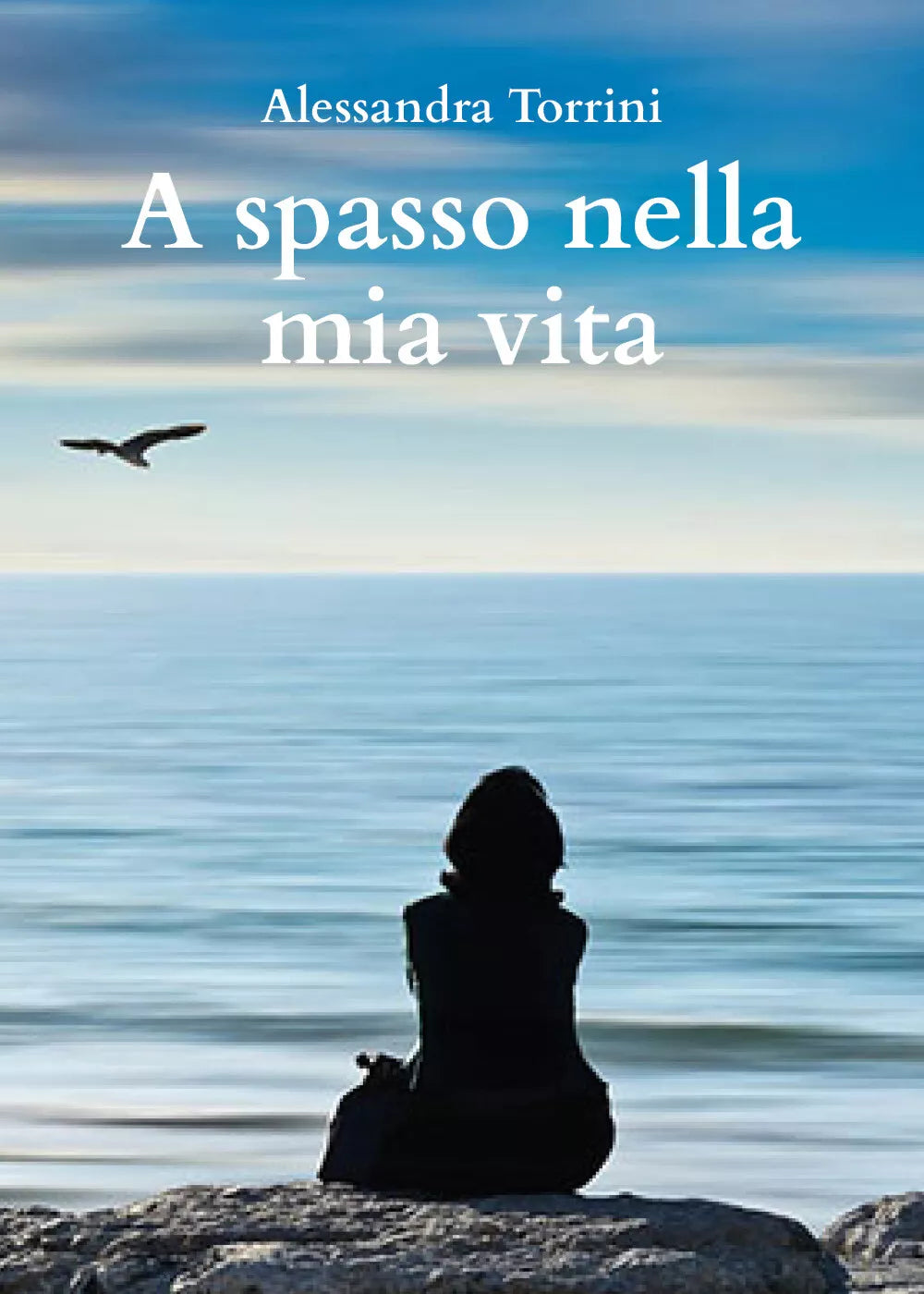 A spasso nella mia vita di Alessandra Torrini, 2021, Youcanprint