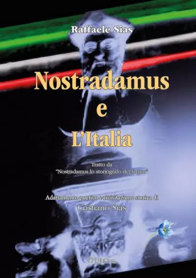 Nostradamus e l Italia di Raffaele Sias
