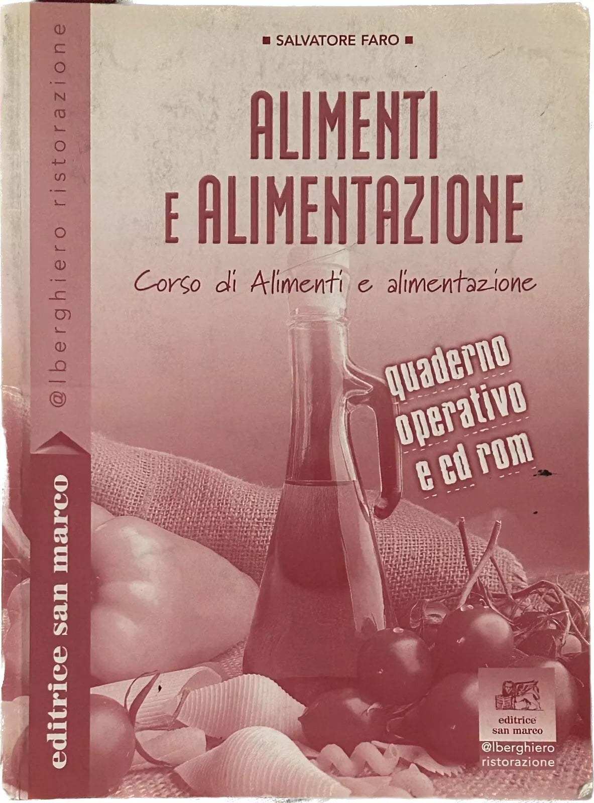 Alimenti e alimentazione Per gli Ist professionali Quaderno operativo di Sal