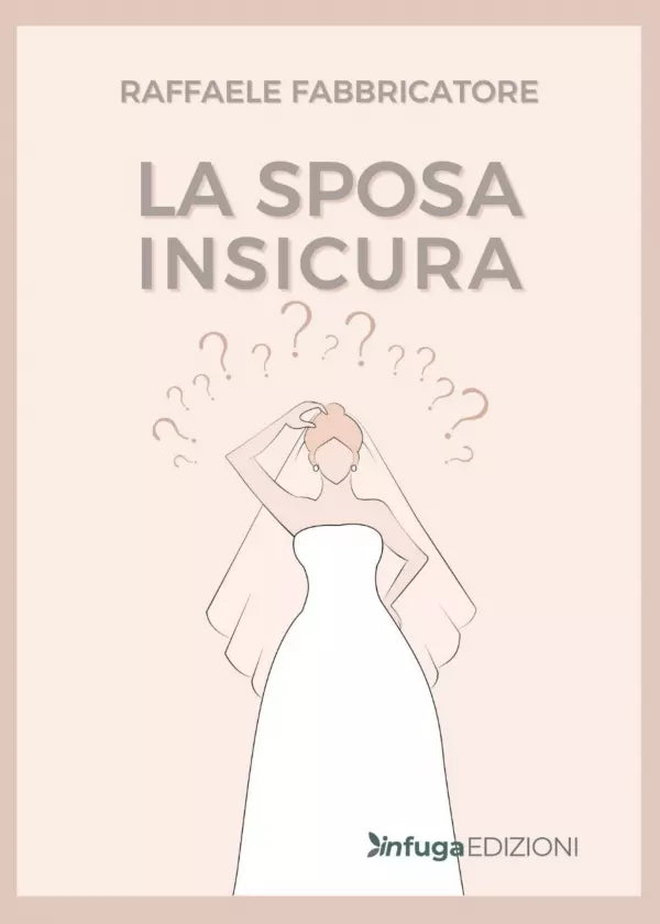La sposa insicura di Raffaele Fabbricatore