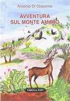 Avventura sul monte Amaro di Antonio Di Giacomo