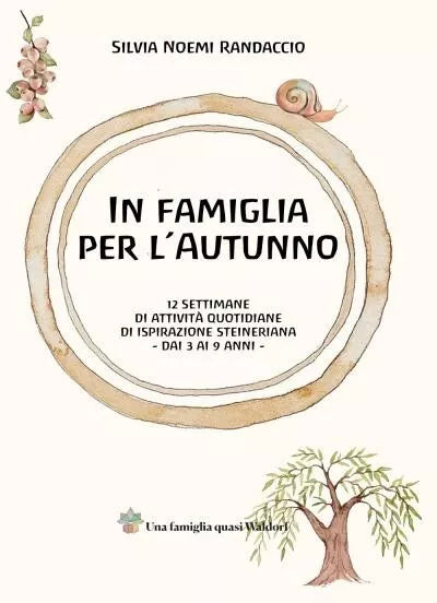 In famiglia per l Autunno 12 settimane di attivit quotidiane di ispirazione s