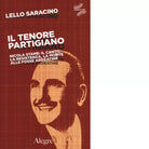 IL TENORE PARTIGIANO di LELLO SARACINO