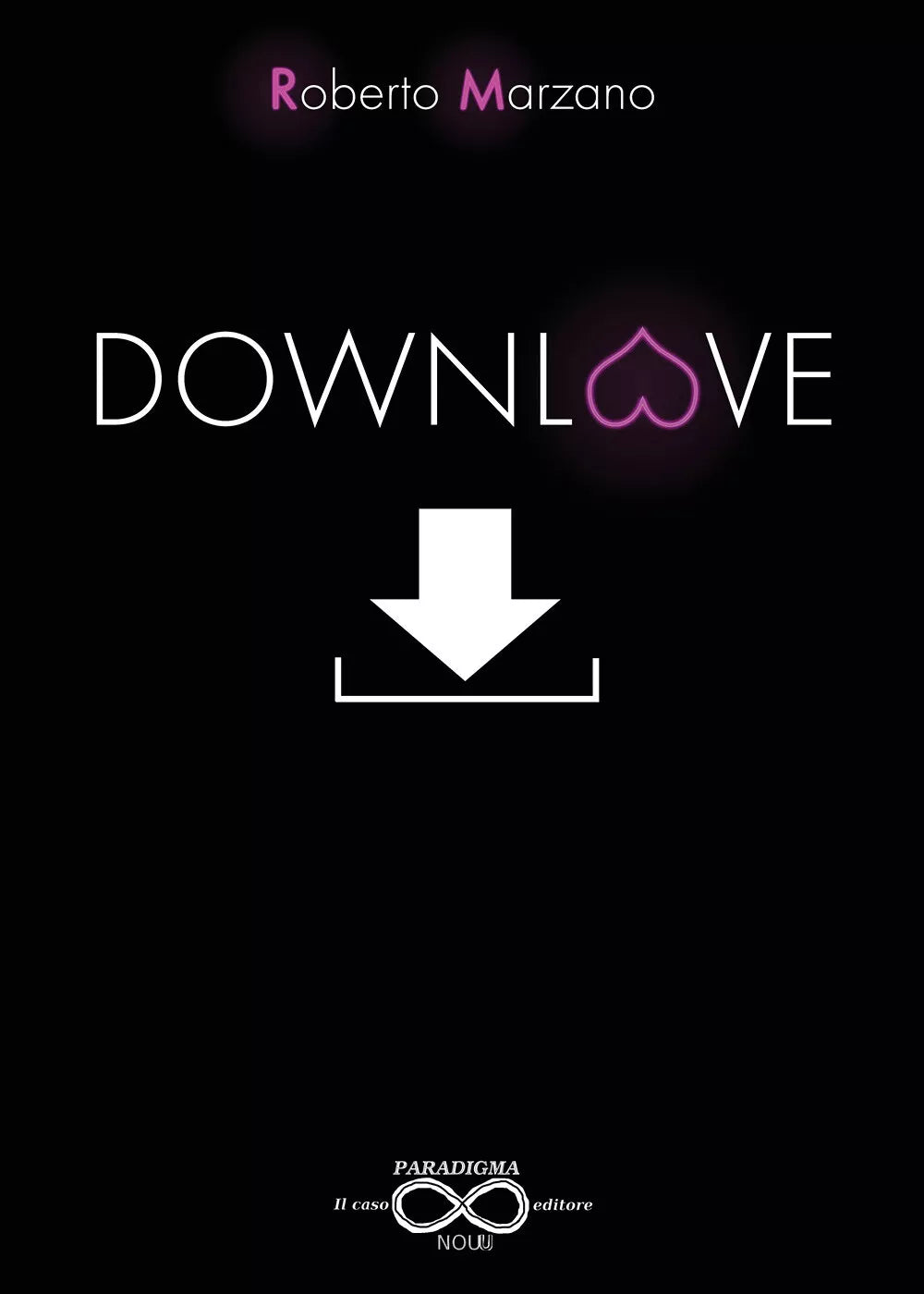 Downlove di Roberto Marzano, 2019, Youcanprint