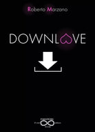 Downlove di Roberto Marzano, 2019, Youcanprint