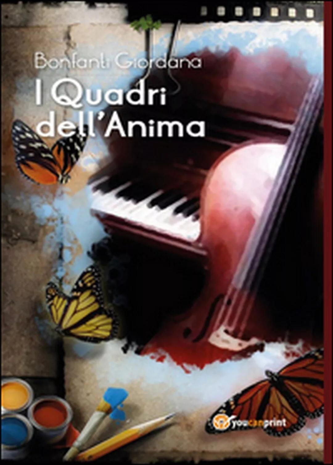 I quadri dell’anima di Giordana Bonfanti, 2015, Youcanprint