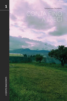 Conta fino a dieci. Volume 1 di Sebastiano Scordato, 2021, Youcanprint
