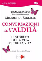Conversazioni sull’aldila. DVD di Eben Alexander, 2015, Macro Edizioni