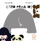 C ero prima io Ediz a colori di Elisa Mazzoli