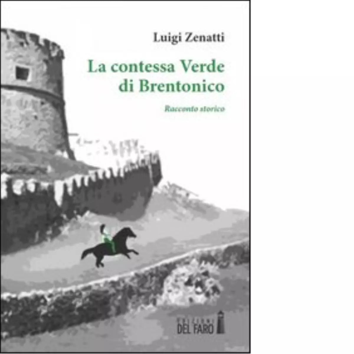 La contessa Verde di Brentonico di Luigi Zenatti