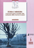 Storia E Memoria La Seconda Guerra Mondiale Nella Costruzione Della Memoria Eu