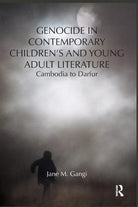 Genocide in Contemporary Children s and Young Adult Literature