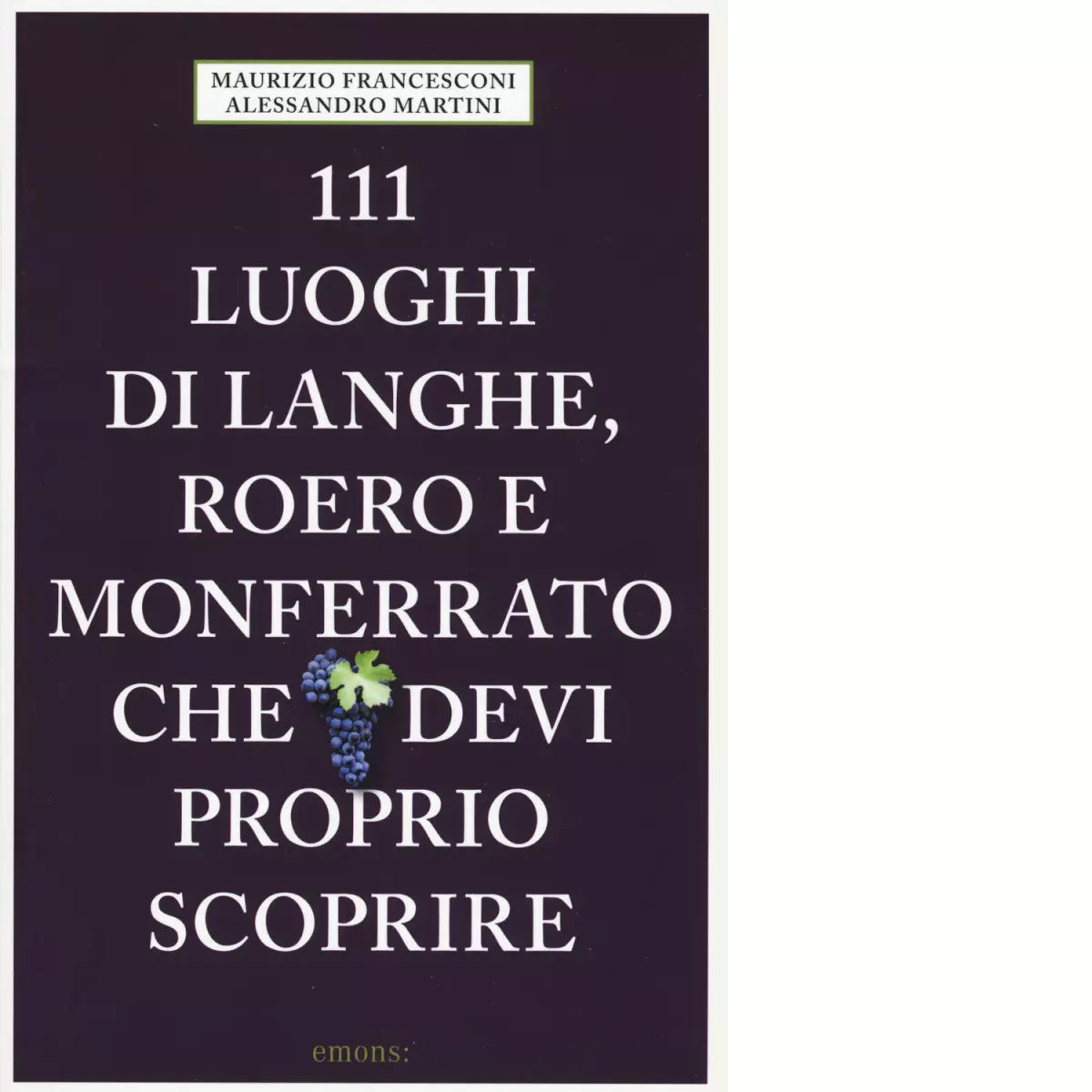 111 LUOGHI DI LANGHE