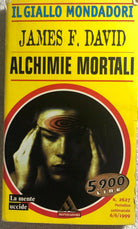 Alchimie mortali di James F. David, 1999, Mondadori
