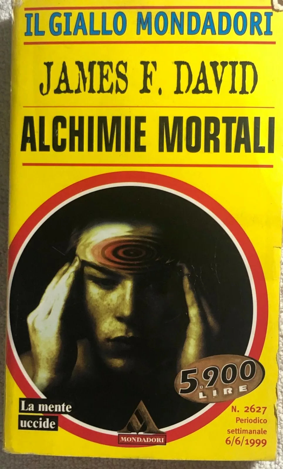 Alchimie mortali di James F. David, 1999, Mondadori